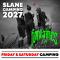 FONTAINES - Slane Concert Camping 26th June, 2027 - Friday & Saturday ticket