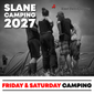 Slane Concert Camping 2027 - Friday & Saturday ticket